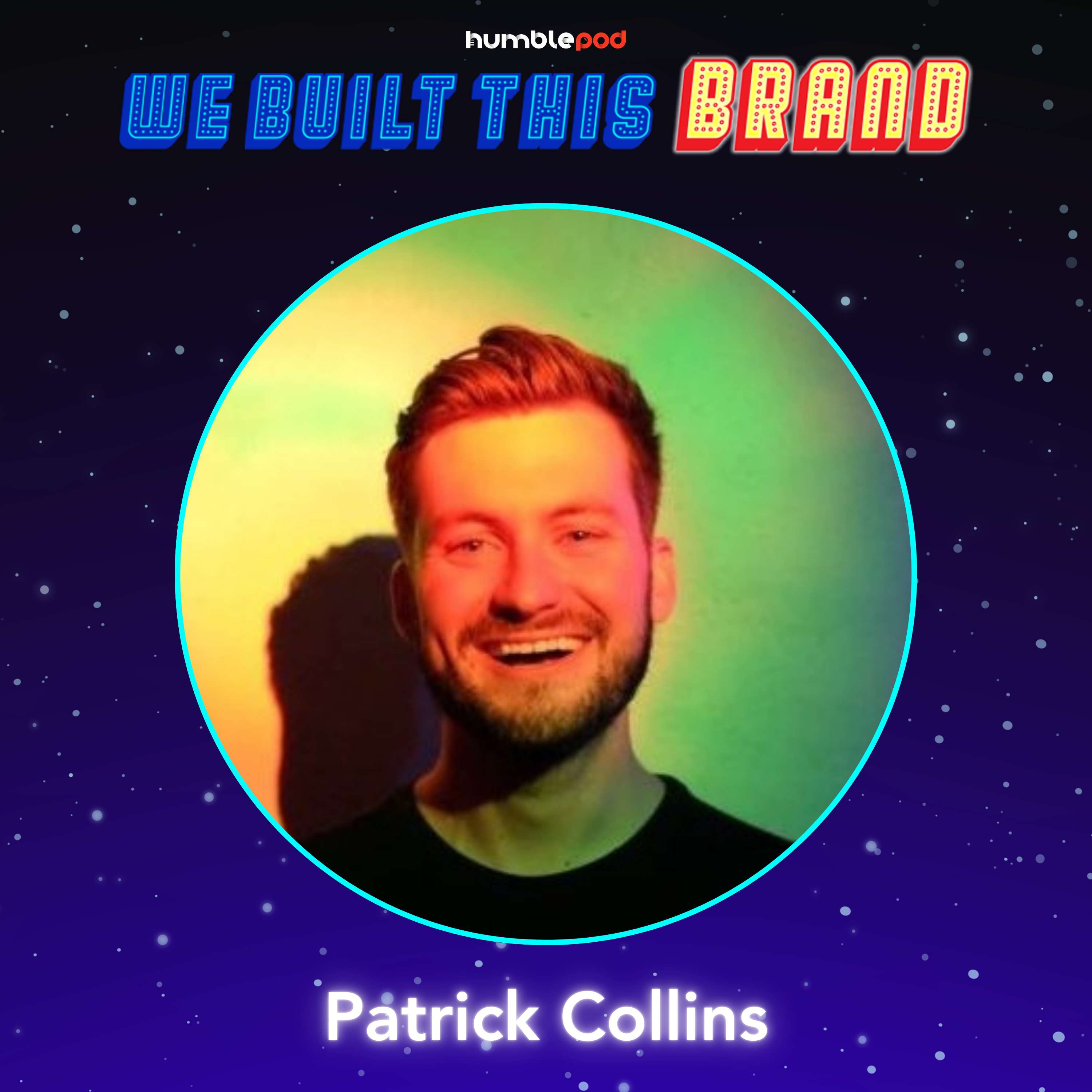 The Serendipitous Path to Brand Strategy with Patrick Collins The Serendipitous Path to Brand Strategy with Patrick Collins