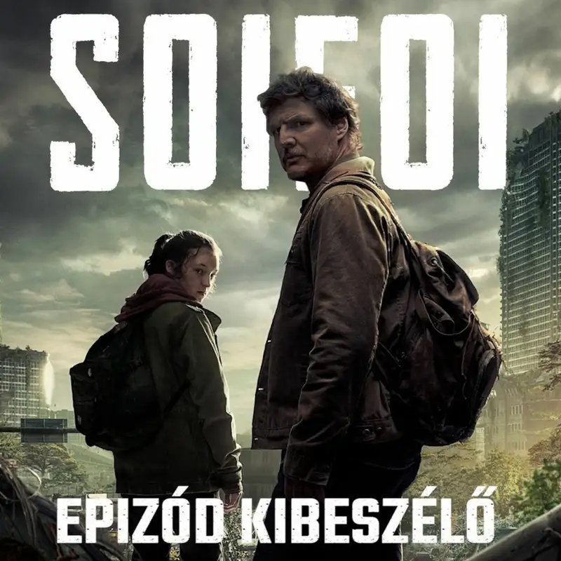 TV Up: The Last of Us 1. évad 1. rész kibeszélő (vendég: Gergő)