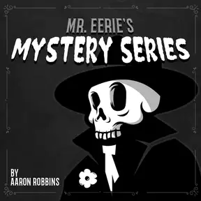 Mr. Eerie's Mystery Series