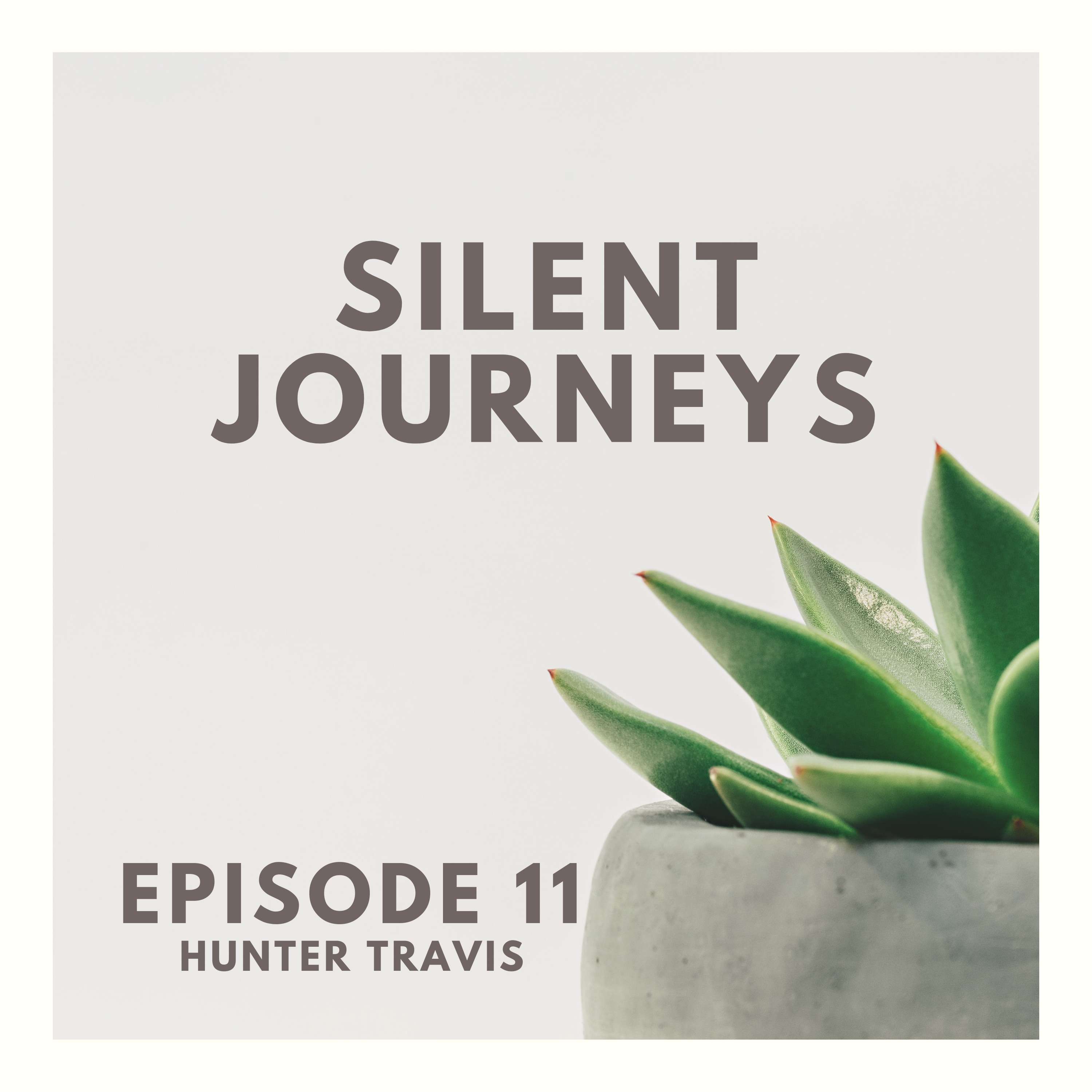 Episode 11: Hunter Travis