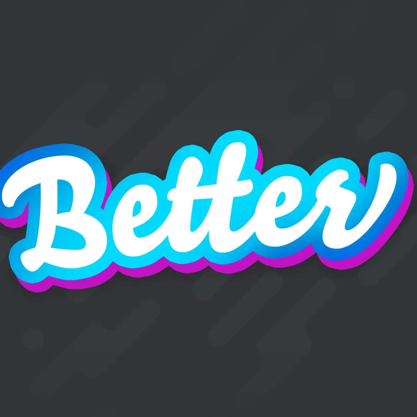 Whole: Better