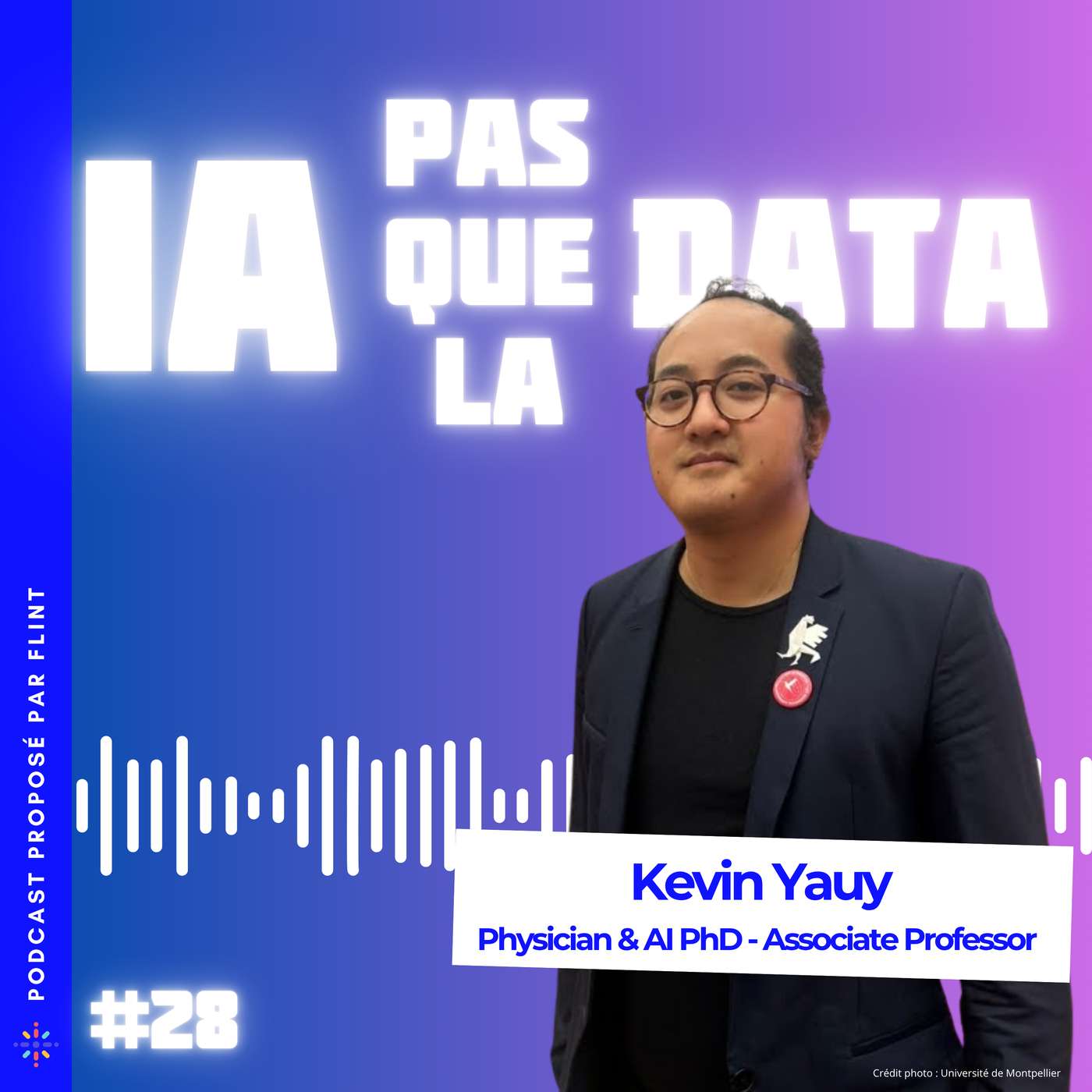 #28 - Kevin Yauy : L'homme qui connecte médecine et intelligence artificielle