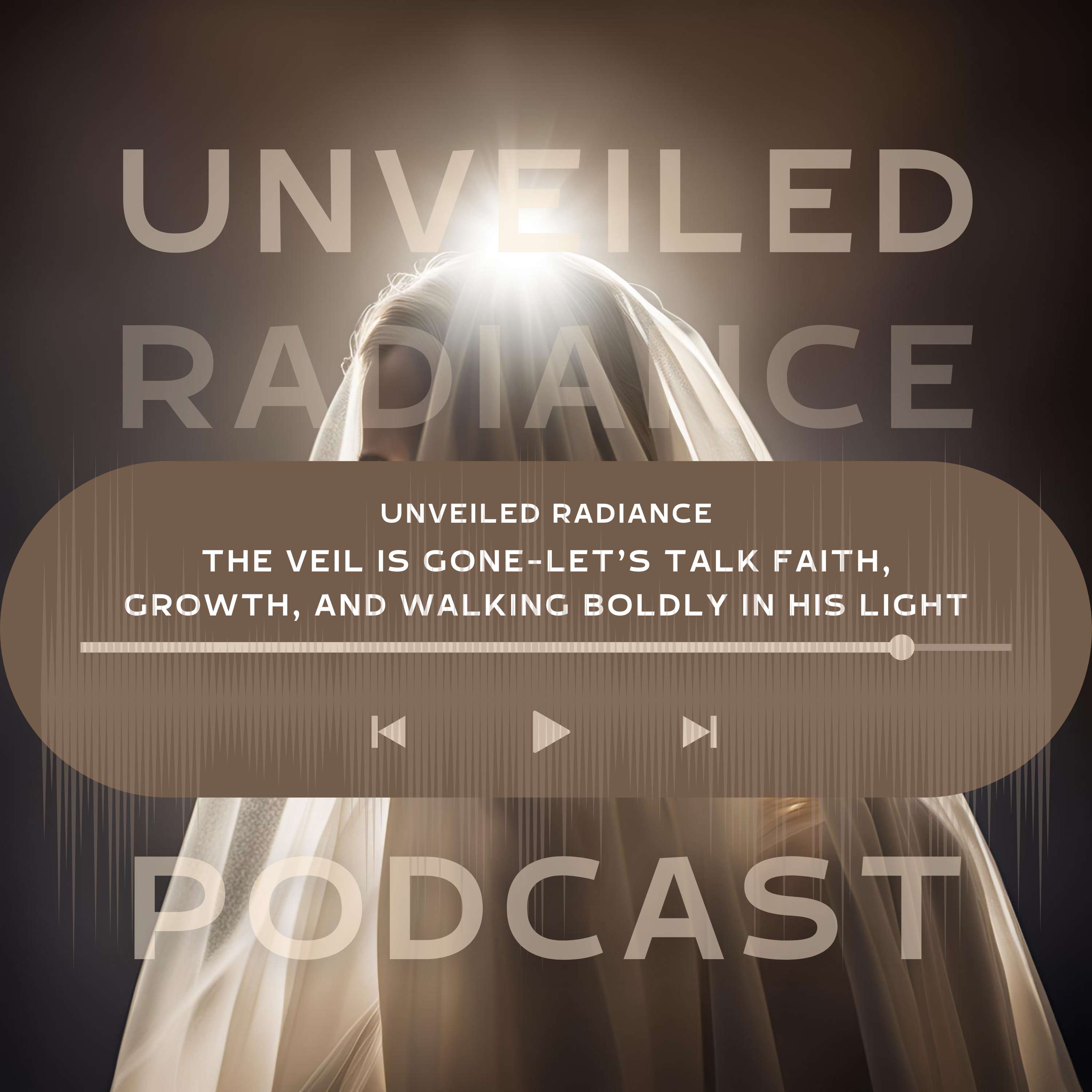 Unveiled Radiance podcast artwork