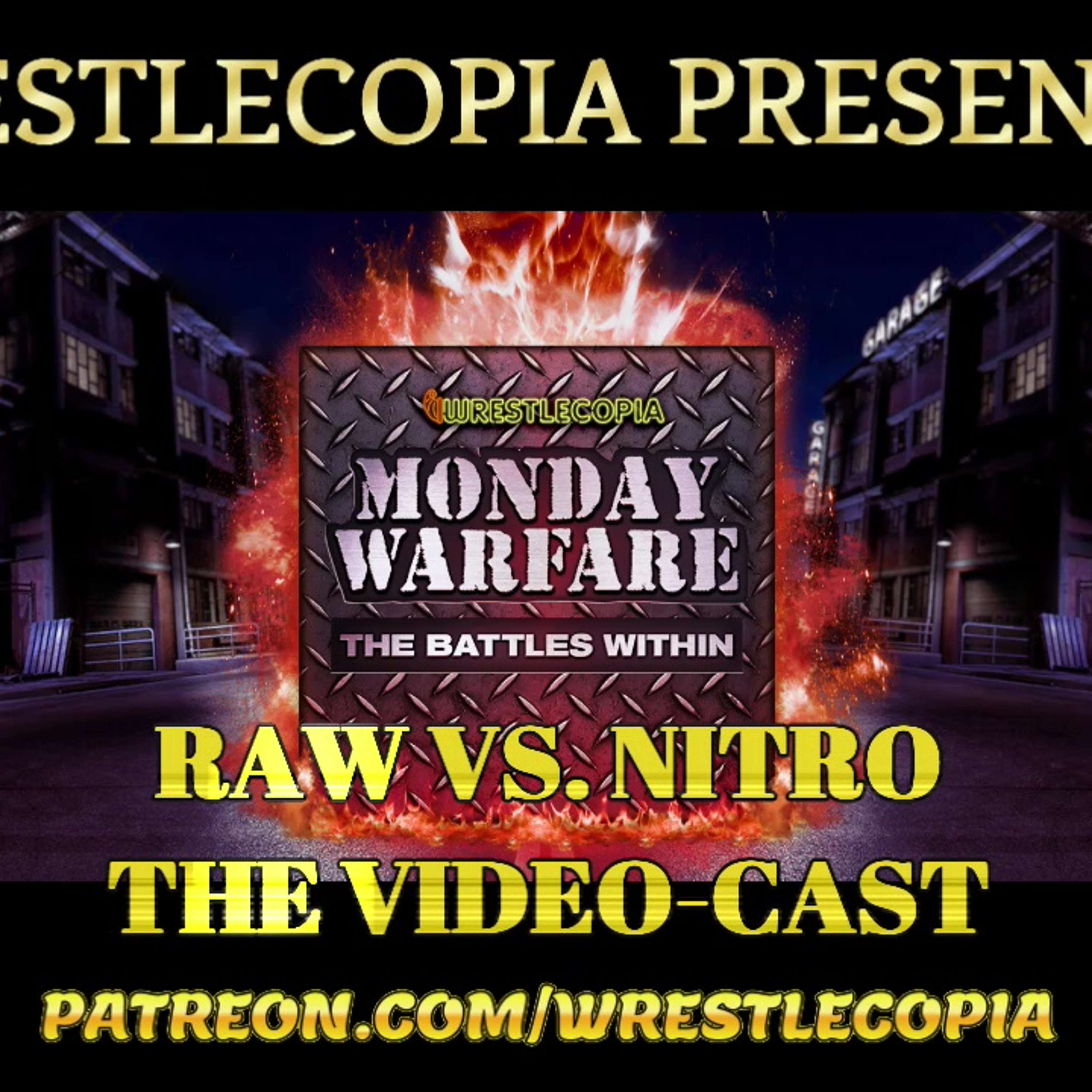 Monday Warfare: RAW VS. NITRO Podcast