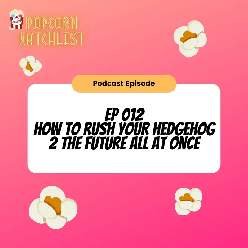 How to Rush Your Hedgehog 2 the Future All at Once