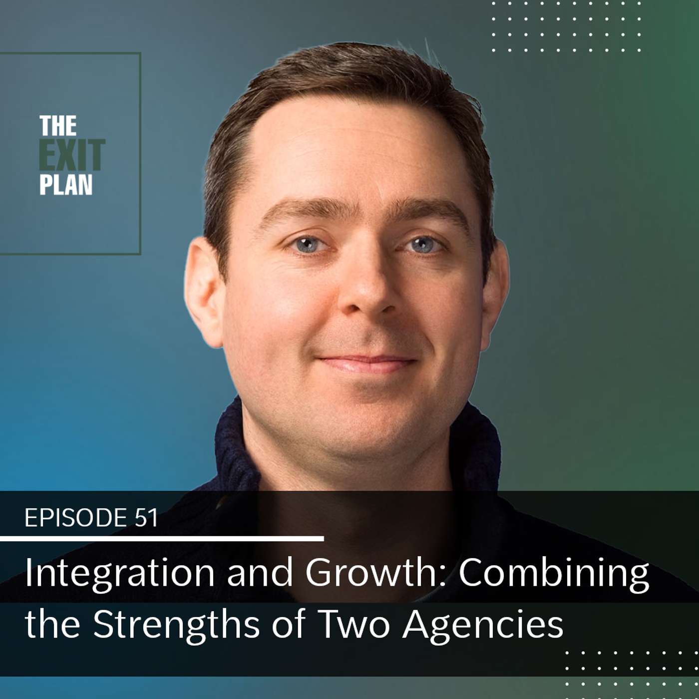 Integration and Growth: Combining the Strengths of Two Agencies With Richard Simpson from Tayburn