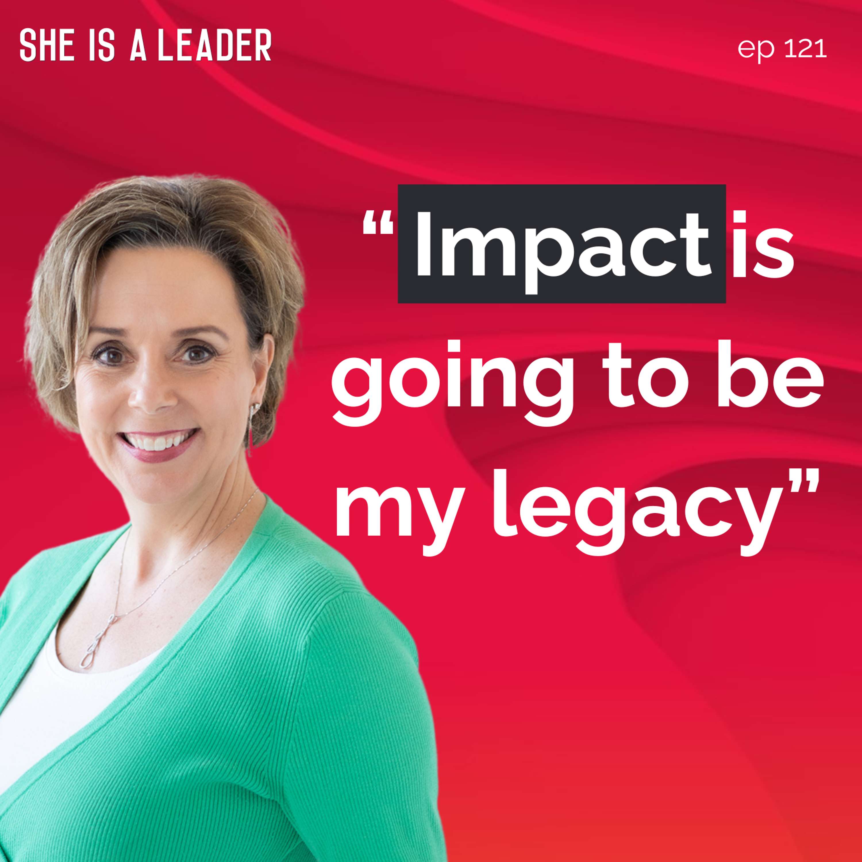 She Is A Leader - The Podcast