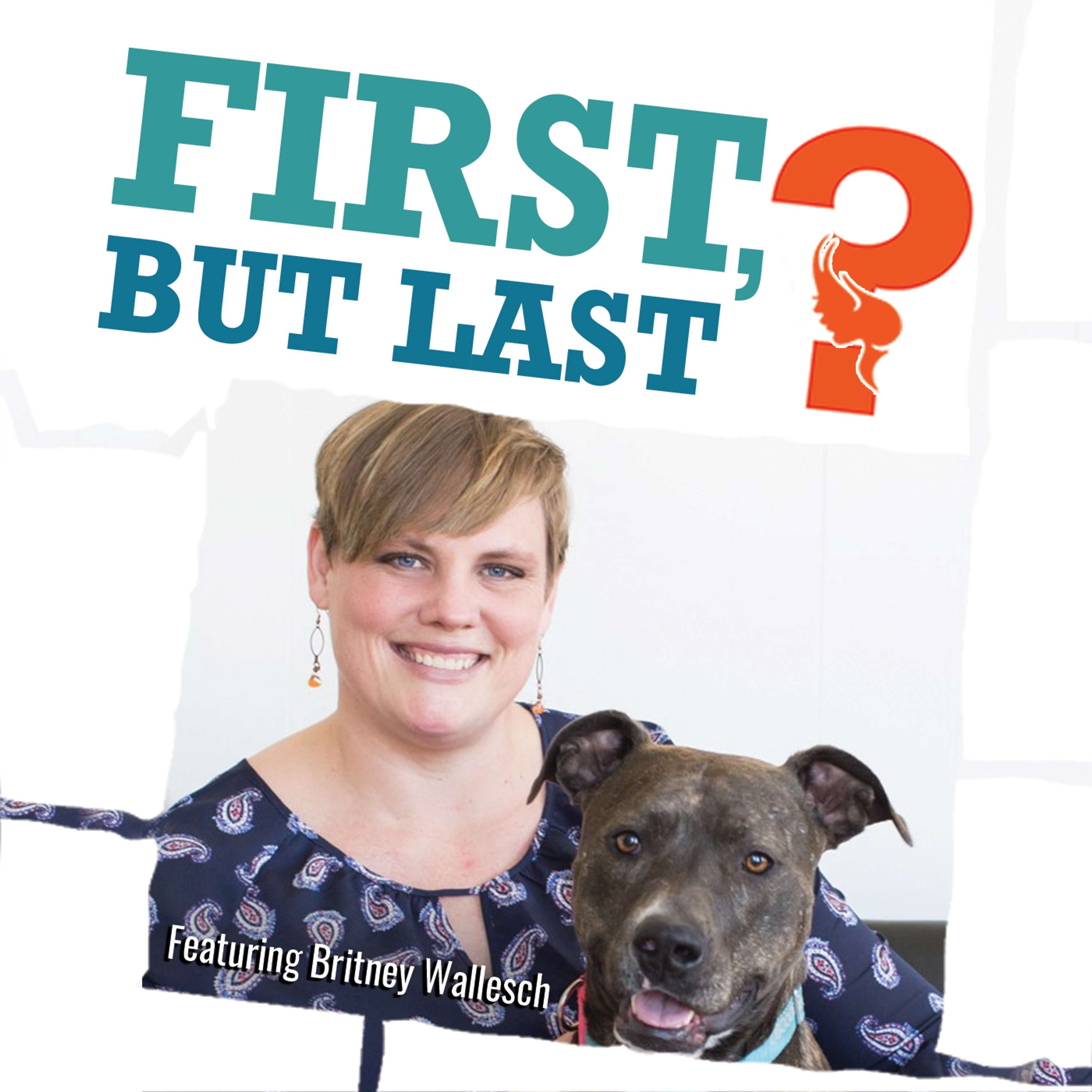 First, But Last?