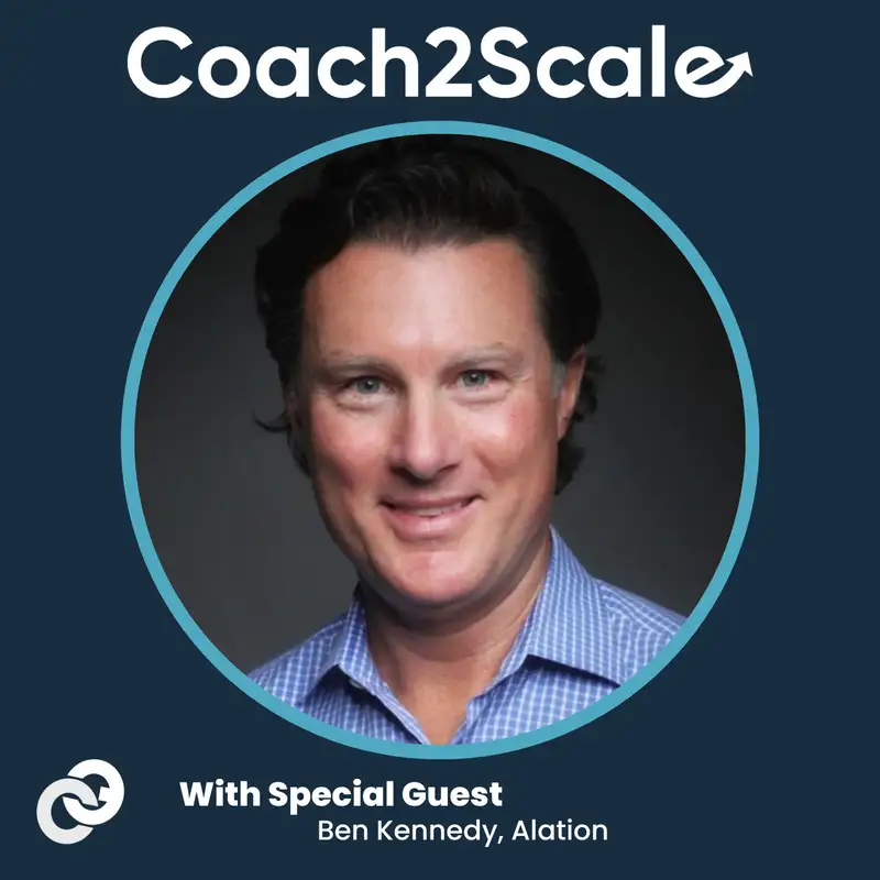 Empowering The Modern Seller With AI - Ben Kennedy - Coach2Scale - Episode # 024