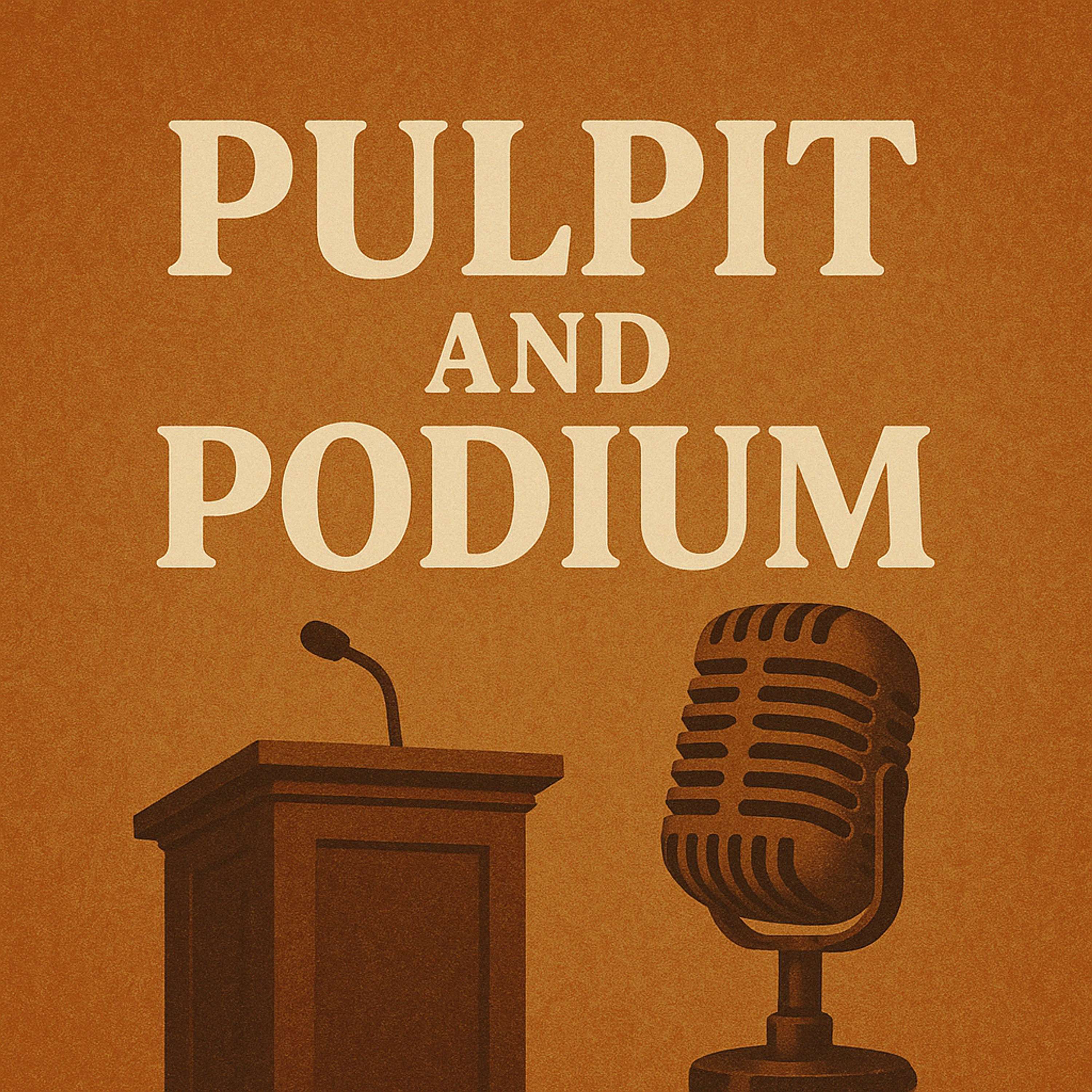 Pulpit & Podium
