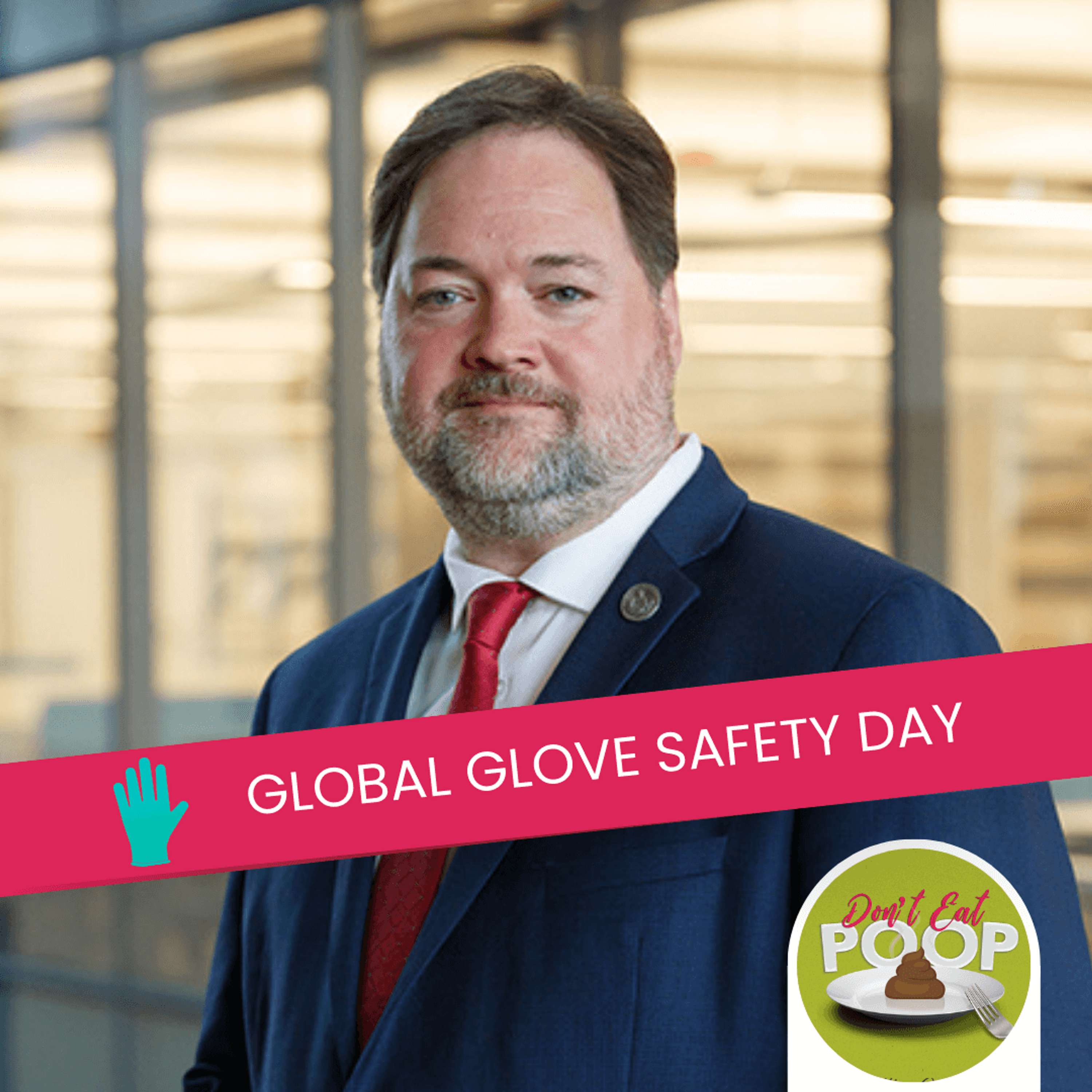 Global Glove Safety Day and Other Big Food Safety Issues with “Food Safety Icon” Dr. Darin Detwiler | Episode 81