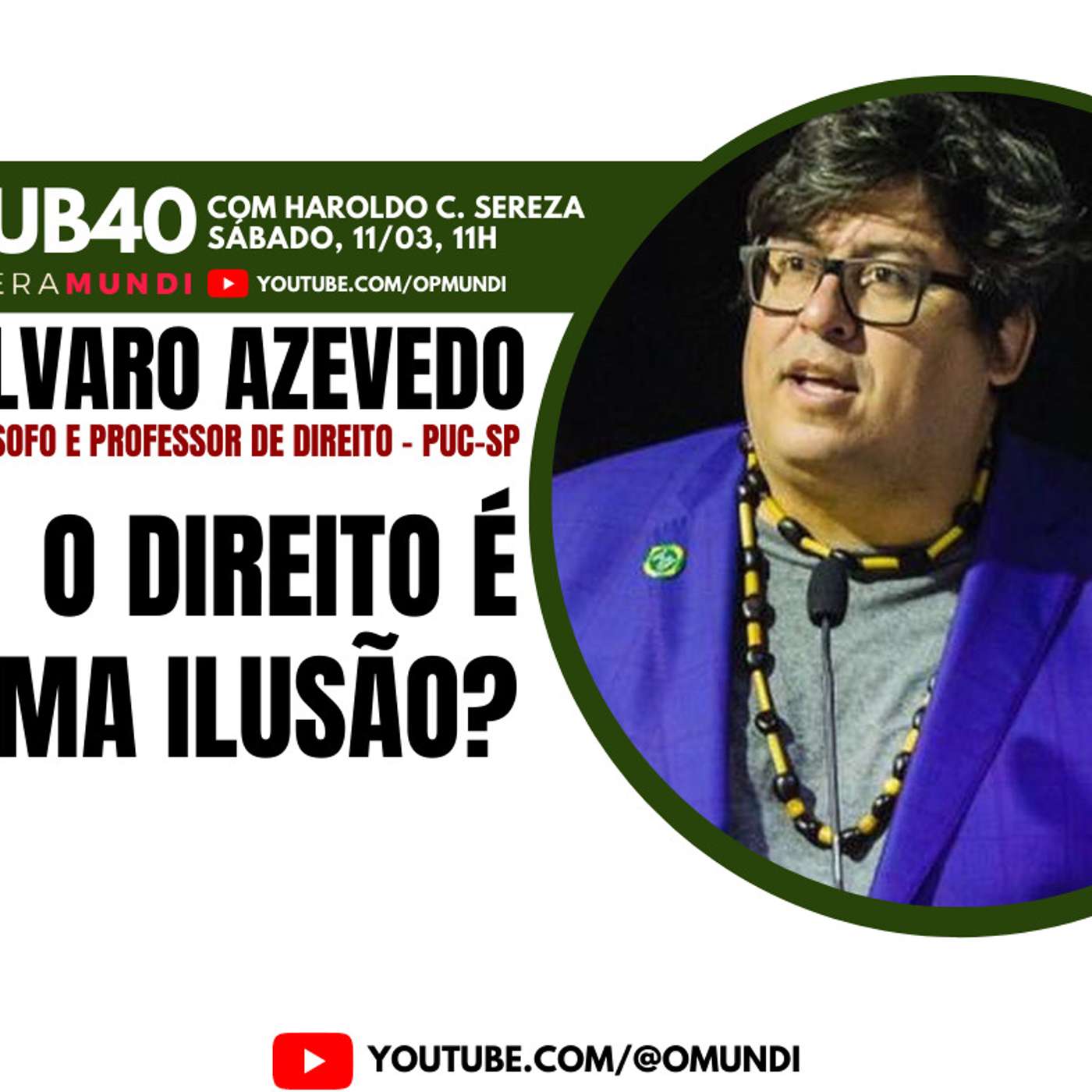 ALVARO AZEVEDO: O DIREITO É UMA ILUSÃO? - SUB40 11/03/2023 episode artwork