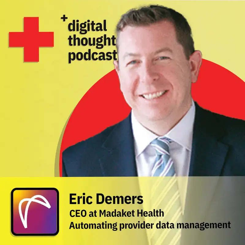 Automating provider data management | Eric Demers (CEO at Madaket Health)