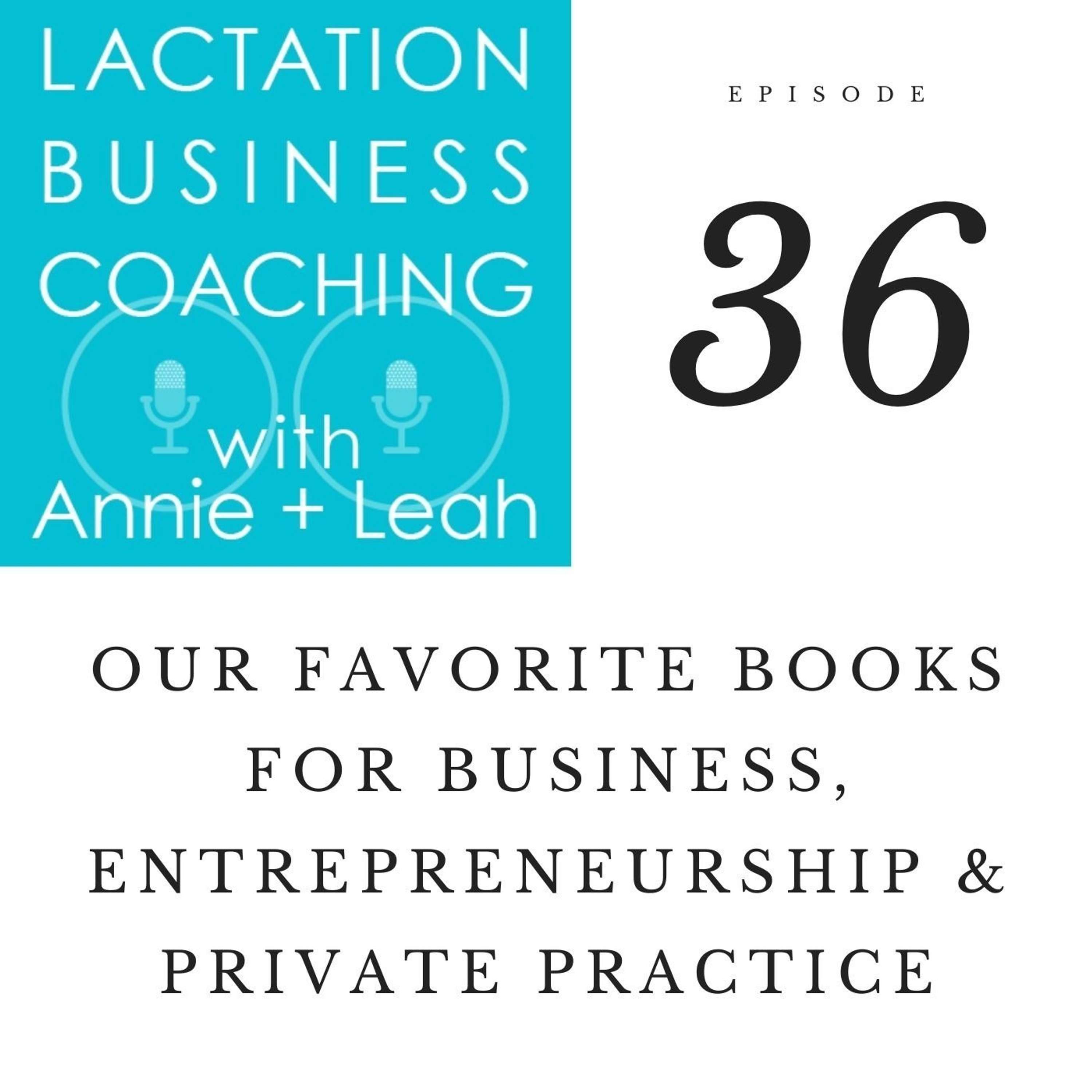 EP36 | Our Favorite Books for Business, Entrepreneurship & Private Practice