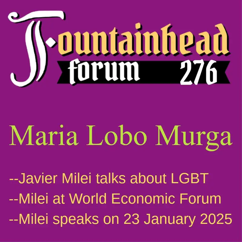 FF-276: Maria Lobo Murga on Javier Milei's speech to the 2025 World Economic Forum