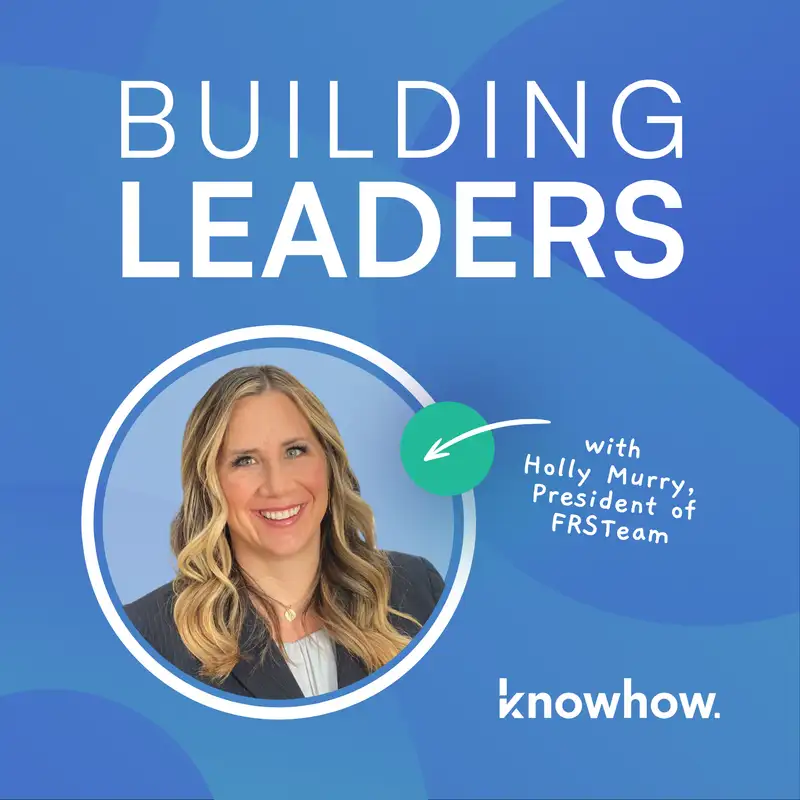 Holly Murry's No-Ego Playbook For Building Leaders