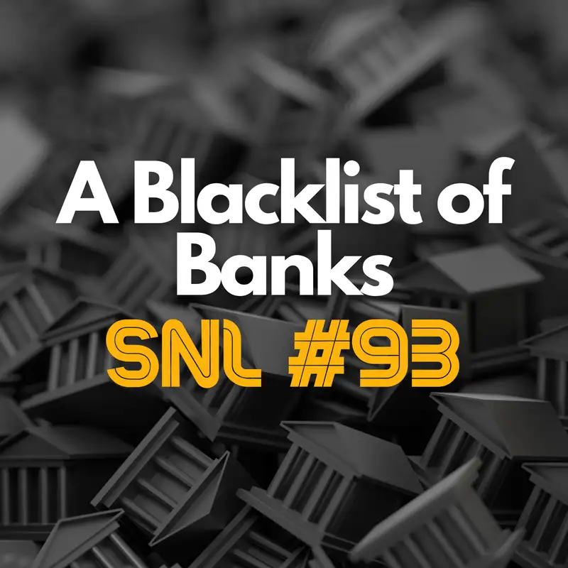 Stacker News Live #93: A Blacklist of Banks