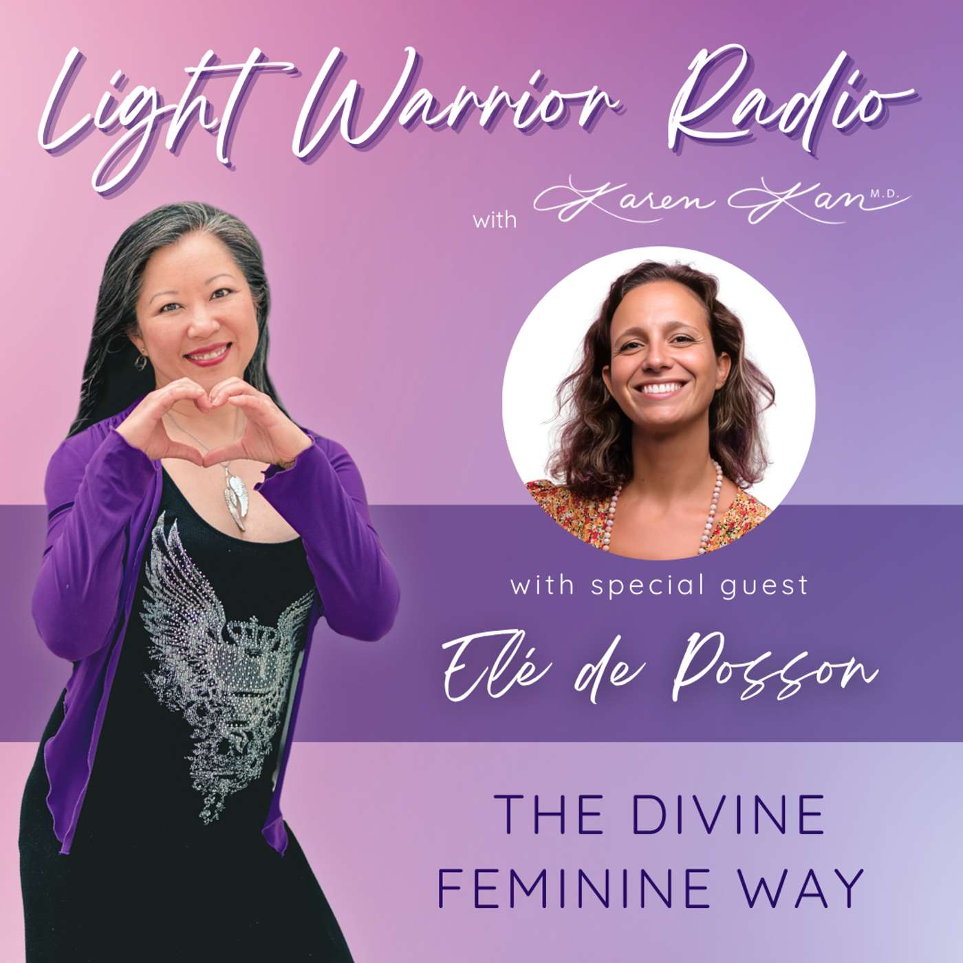 Light Warrior Radio with Dr. Karen Kan G