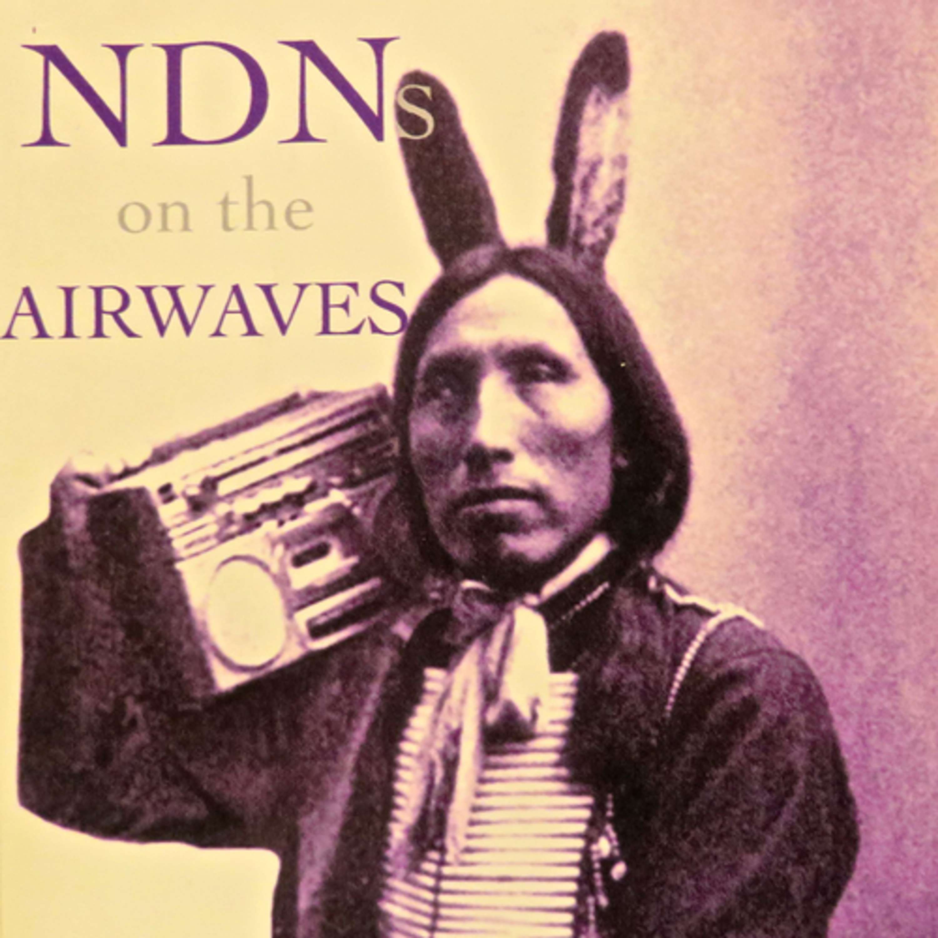 NDNs on the Airwaves - CFUV Podcasts