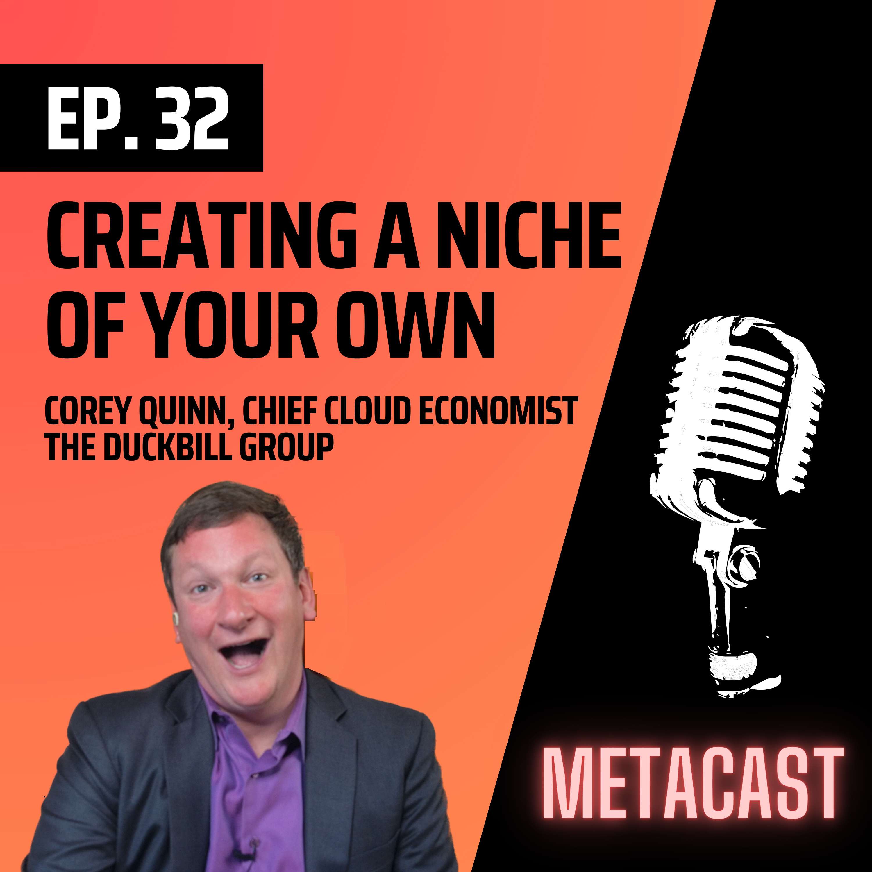 32. Creating a niche of your own with Corey Quinn - podcast episode cover