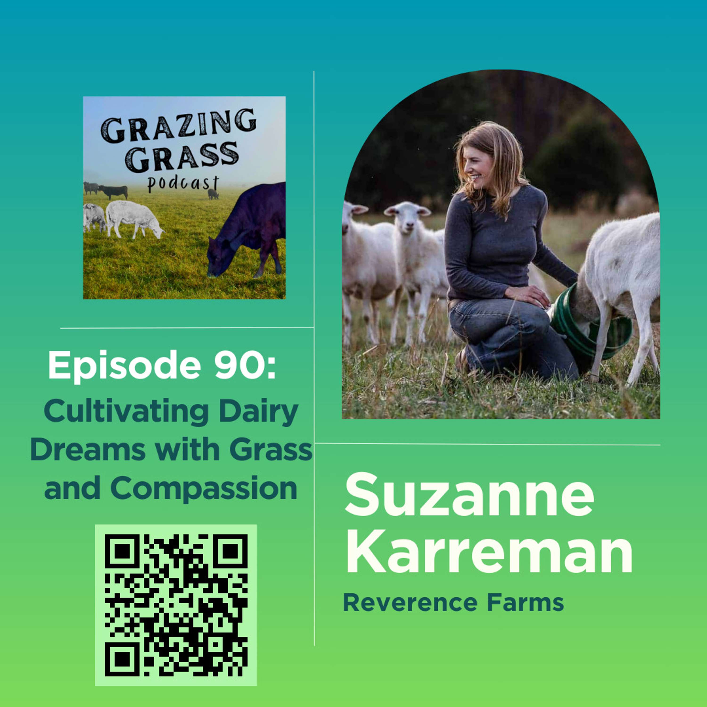 e90. Cultivating Dairy Dreams with Grass and Compassion with Suzanne Karreman