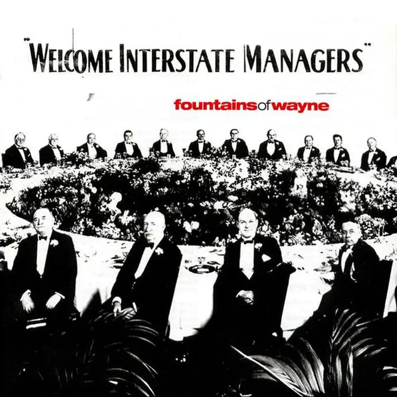 Welcome Interstate Managers: Fountains of Wayne with Daniel Lang