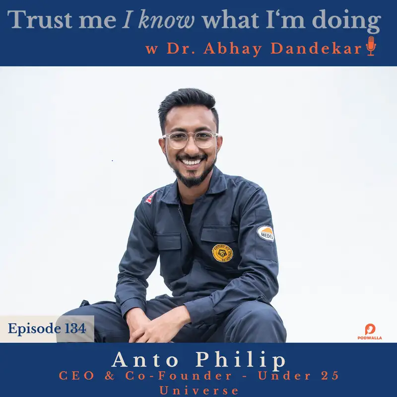 Anto Philip...on creating the UNDER 25 Universe, on analytic artistry, and decentralized education