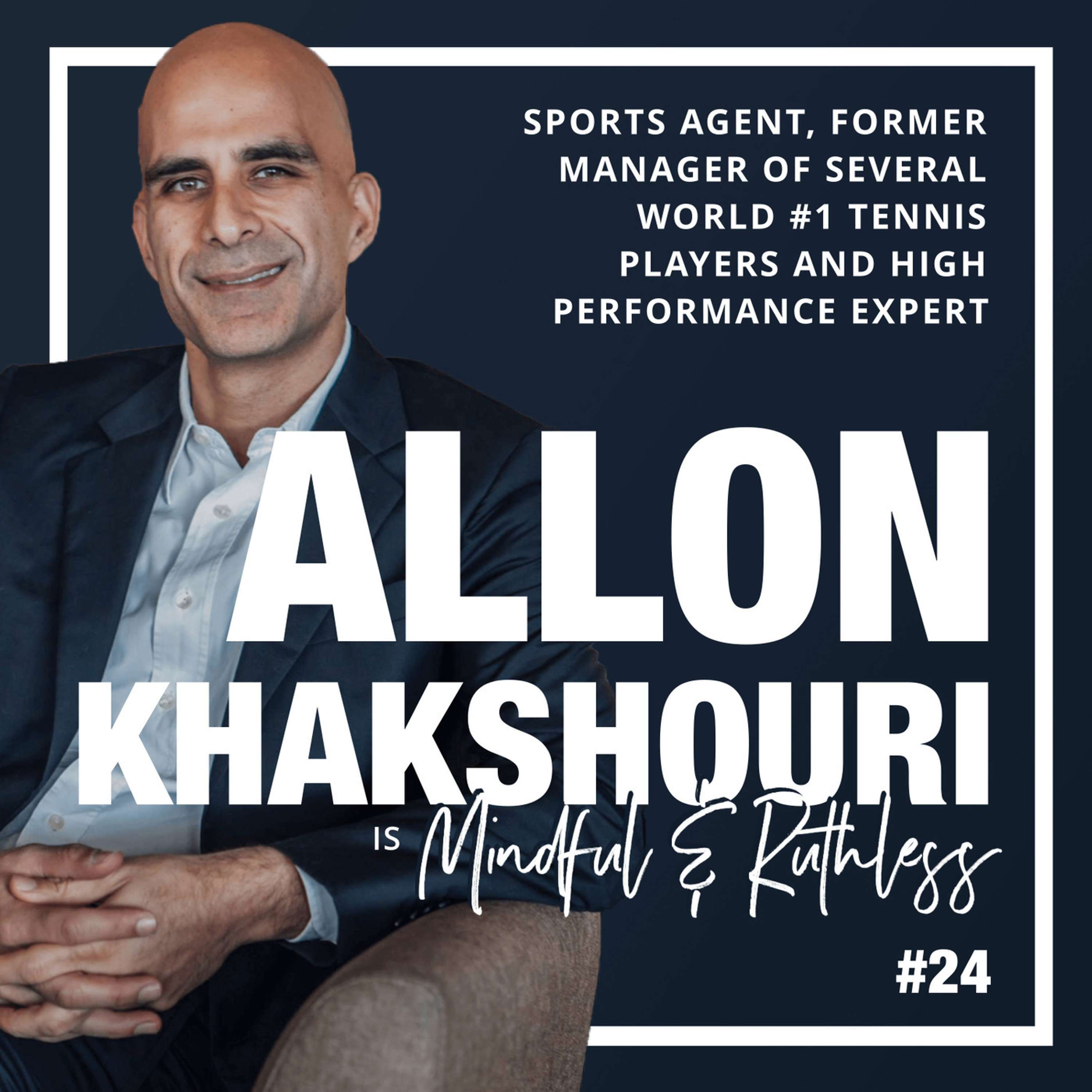 cover of episode 24: What Differs Olympic Champions from Others (w/ High Achievement Expert Allon Khakshouri)