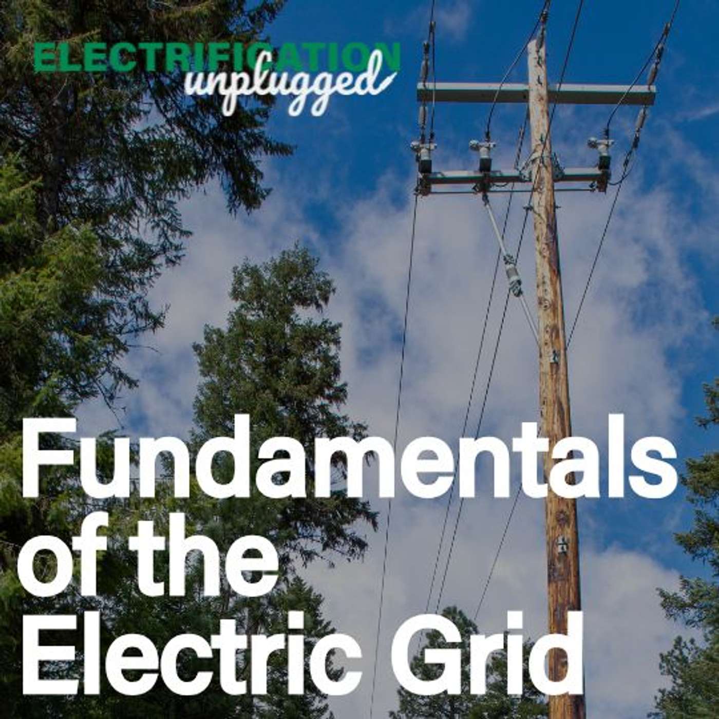 Fundamentals of the Electric Grid Fundamentals of the Electric Grid