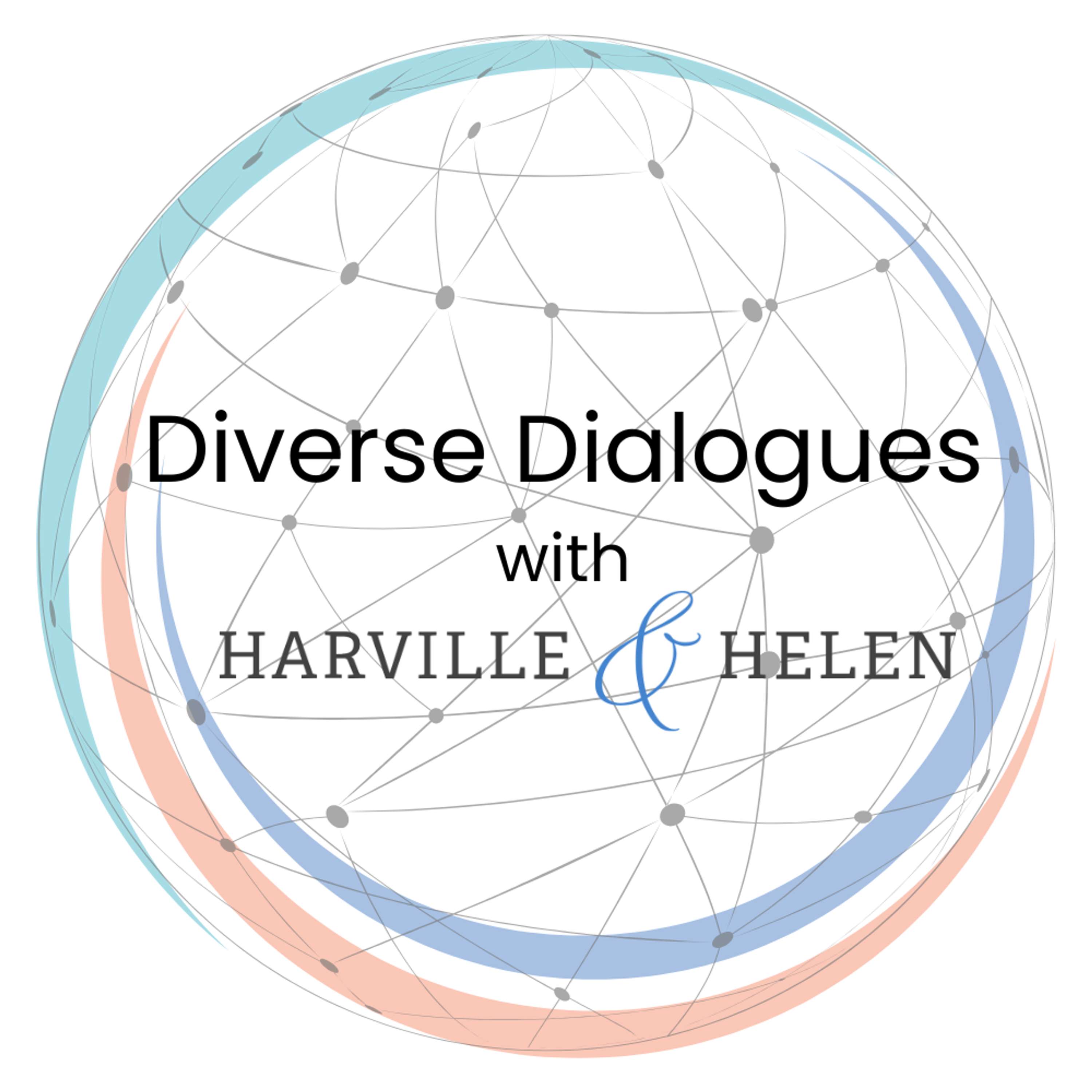 Diverse Dialogues with Harville and Helen