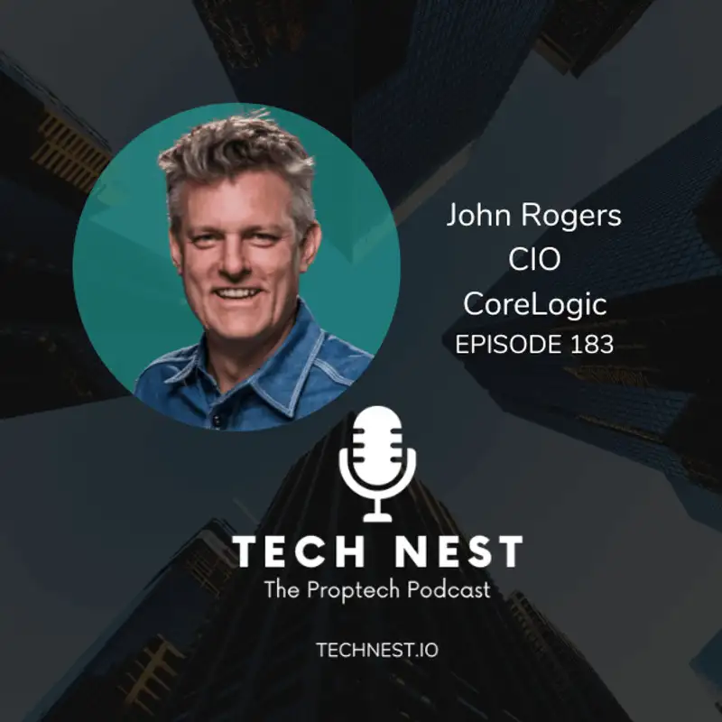 Leading Real Estate Data Innovation with John Rogers, Chief Innovation Officer at CoreLogic