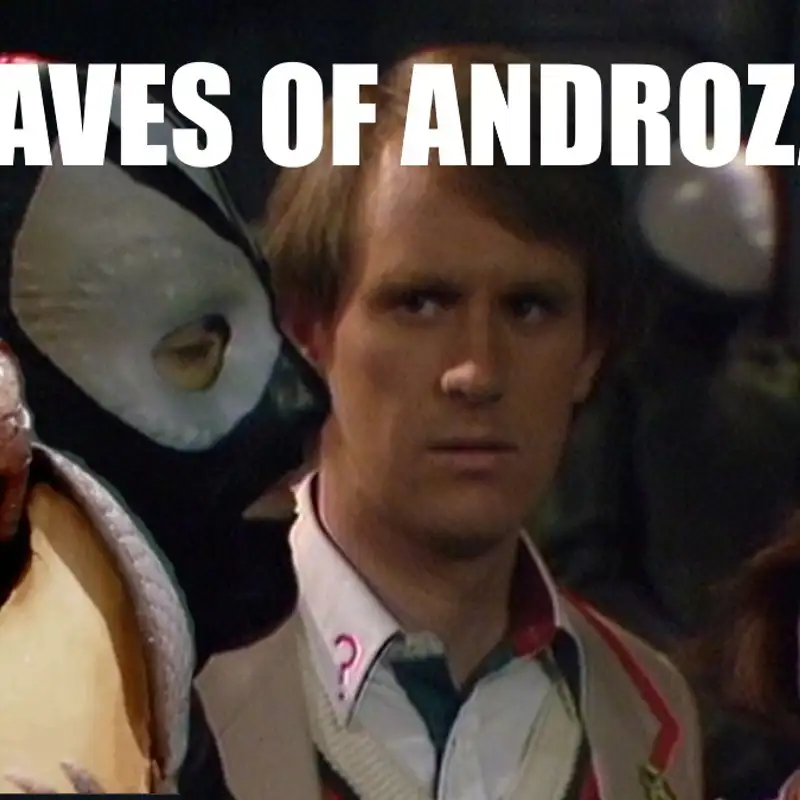 Episode 14 | The Caves of Androzani
