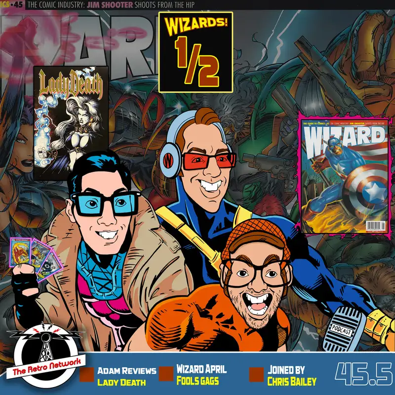 Wizards The Podcast Guide To Comics | Mini Episode 45.5