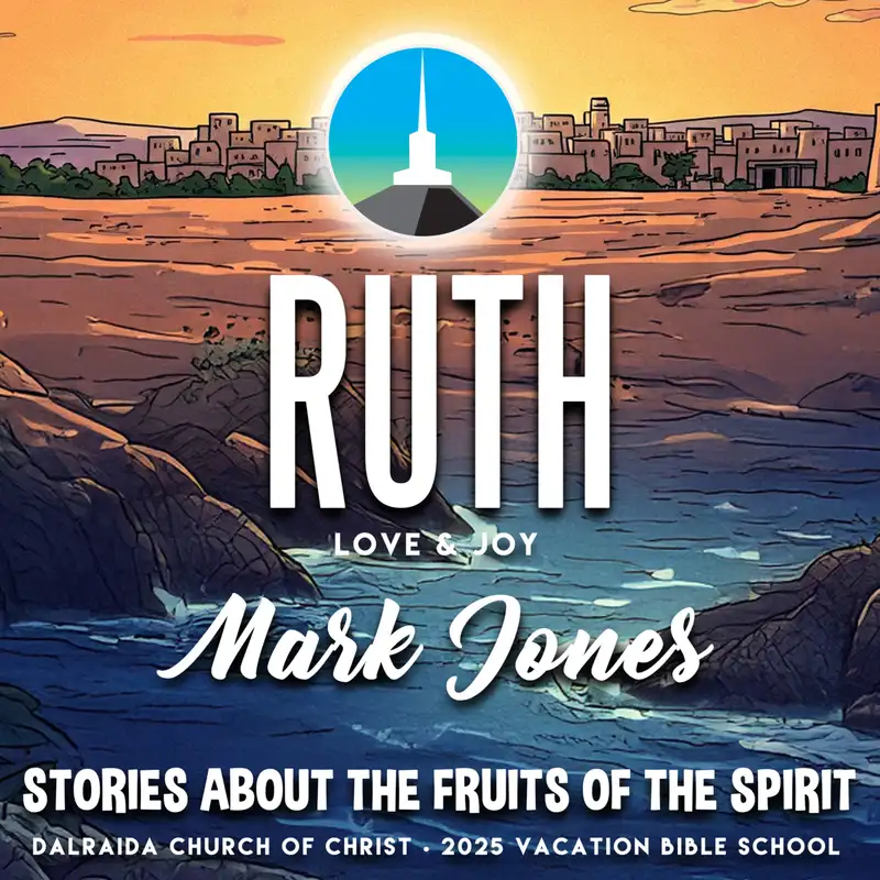 VBS | Ruth (Mark Jones)