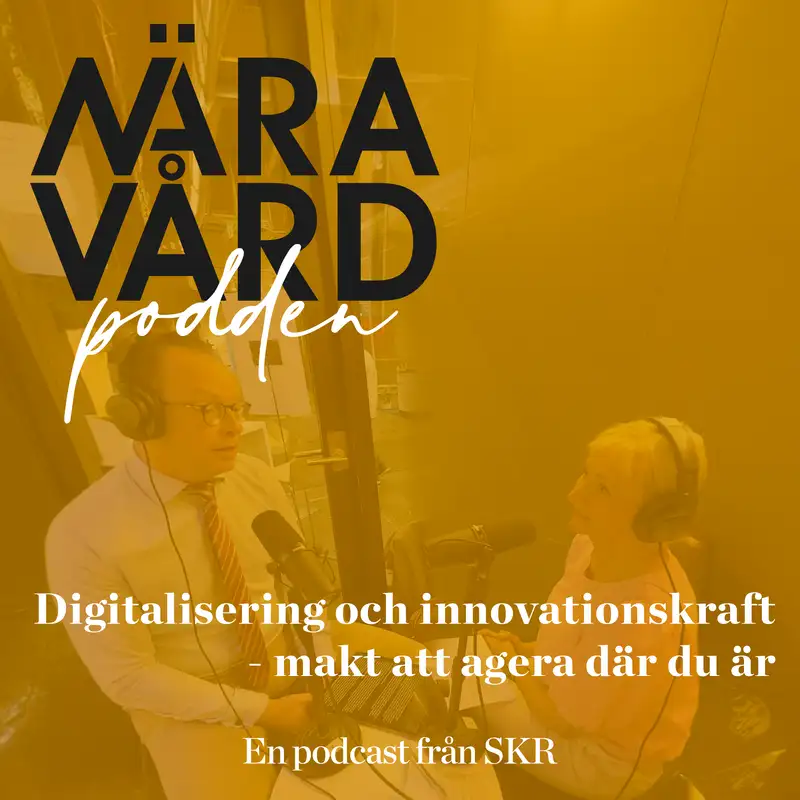 Digitalisering och innovationskraft - makt att agera där du är