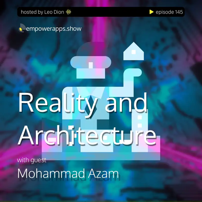 Reality and Architecture with Mohammad Azam