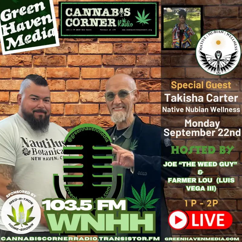 Cannabis Corner Radio: Sep 22, 2025