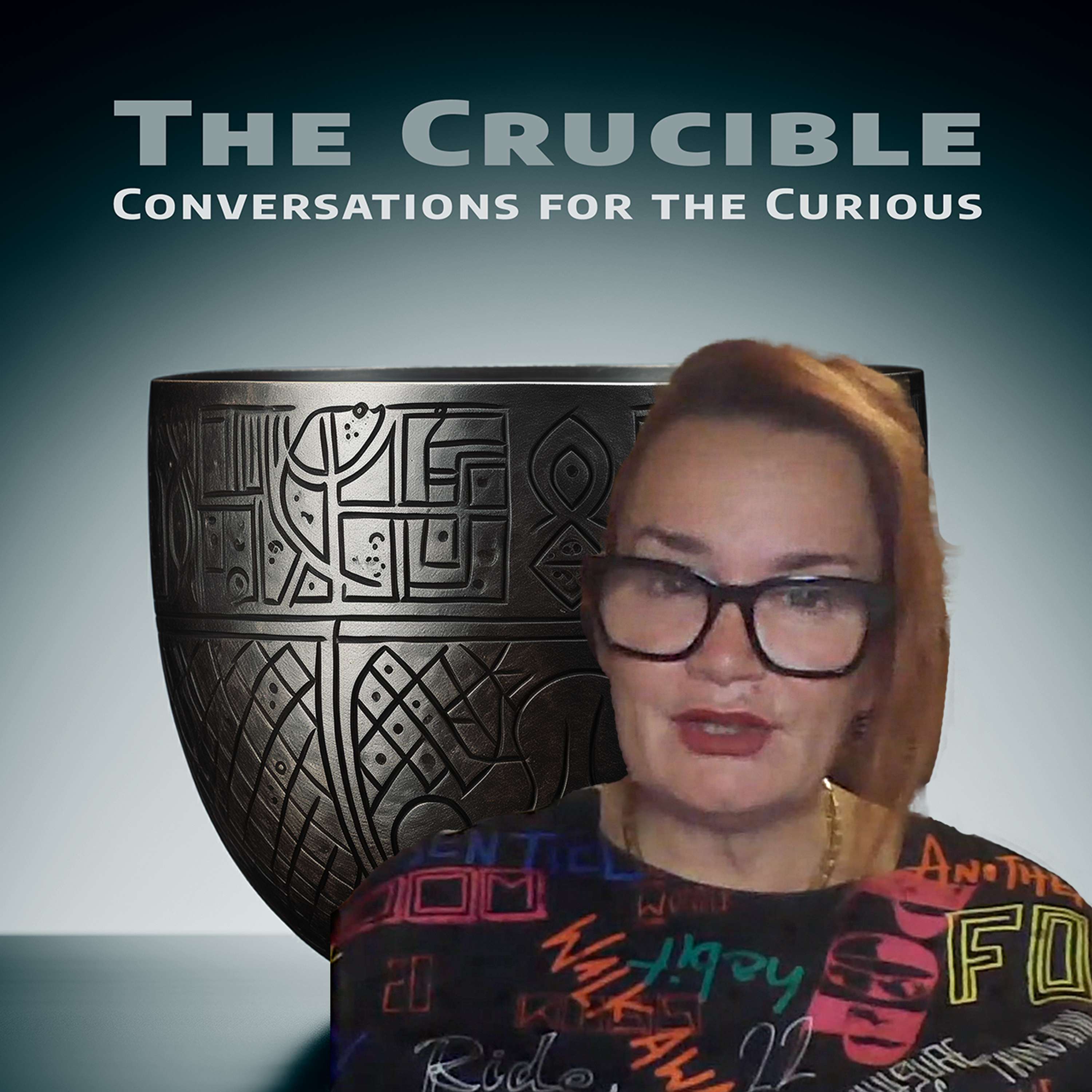 The Crucible:Conversations for the Curious