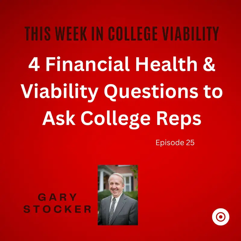 4 Financial Health & Viability Questions to ask college reps