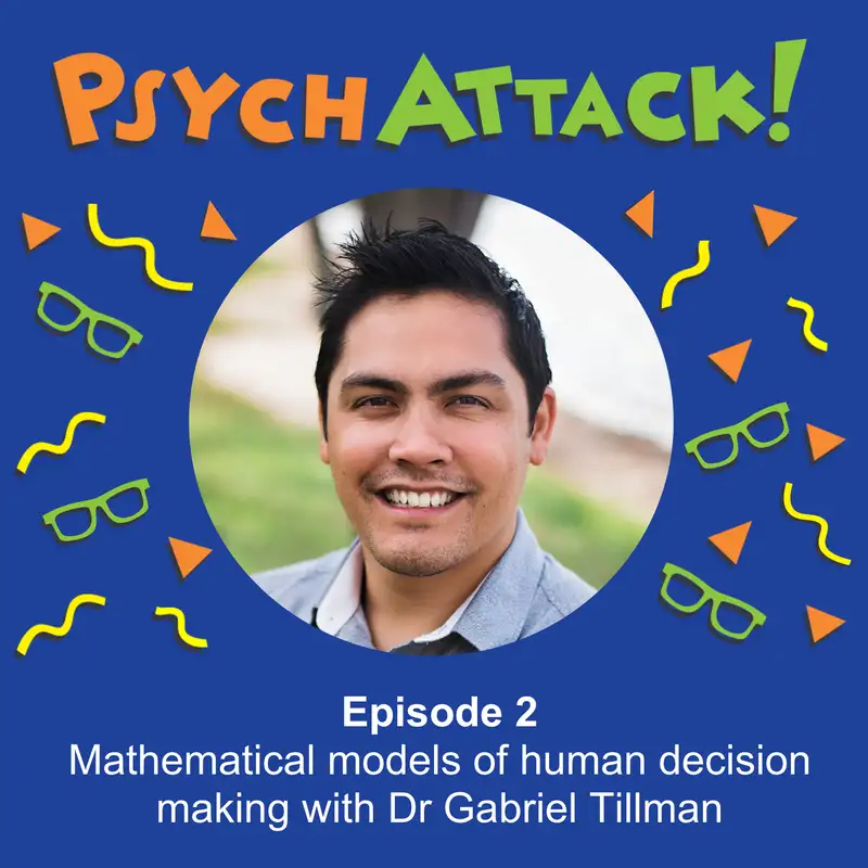 Mathematical models of human decision making with Dr Gabriel Tillman