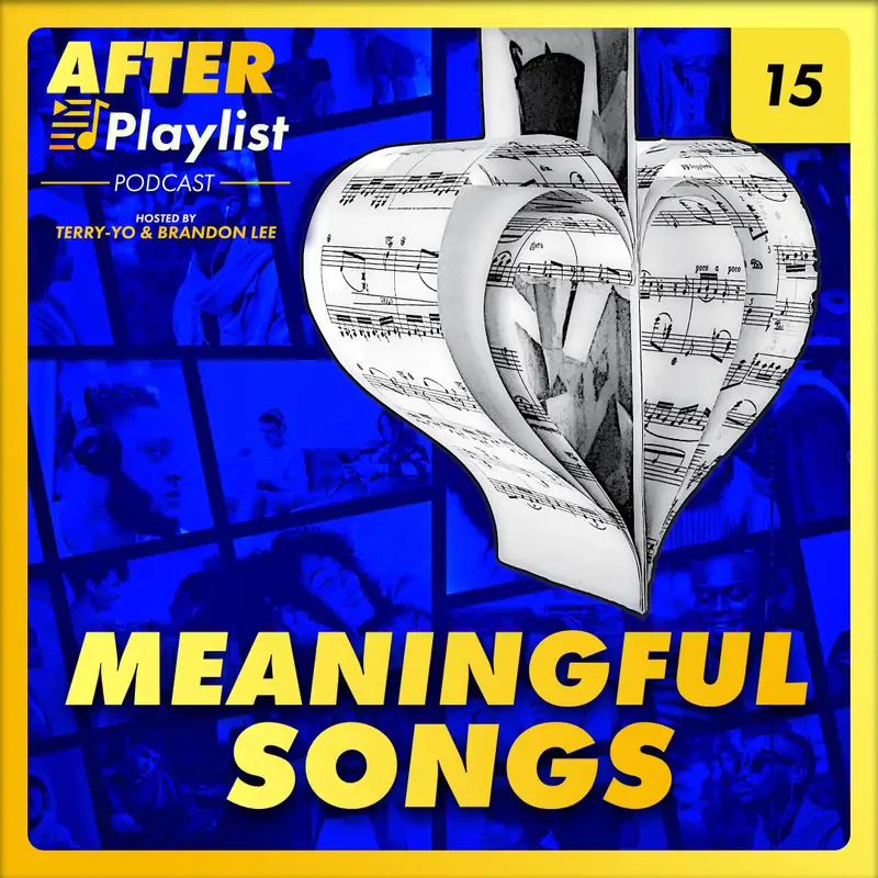 Meaningful Songs • After Playlist (Ep15)
