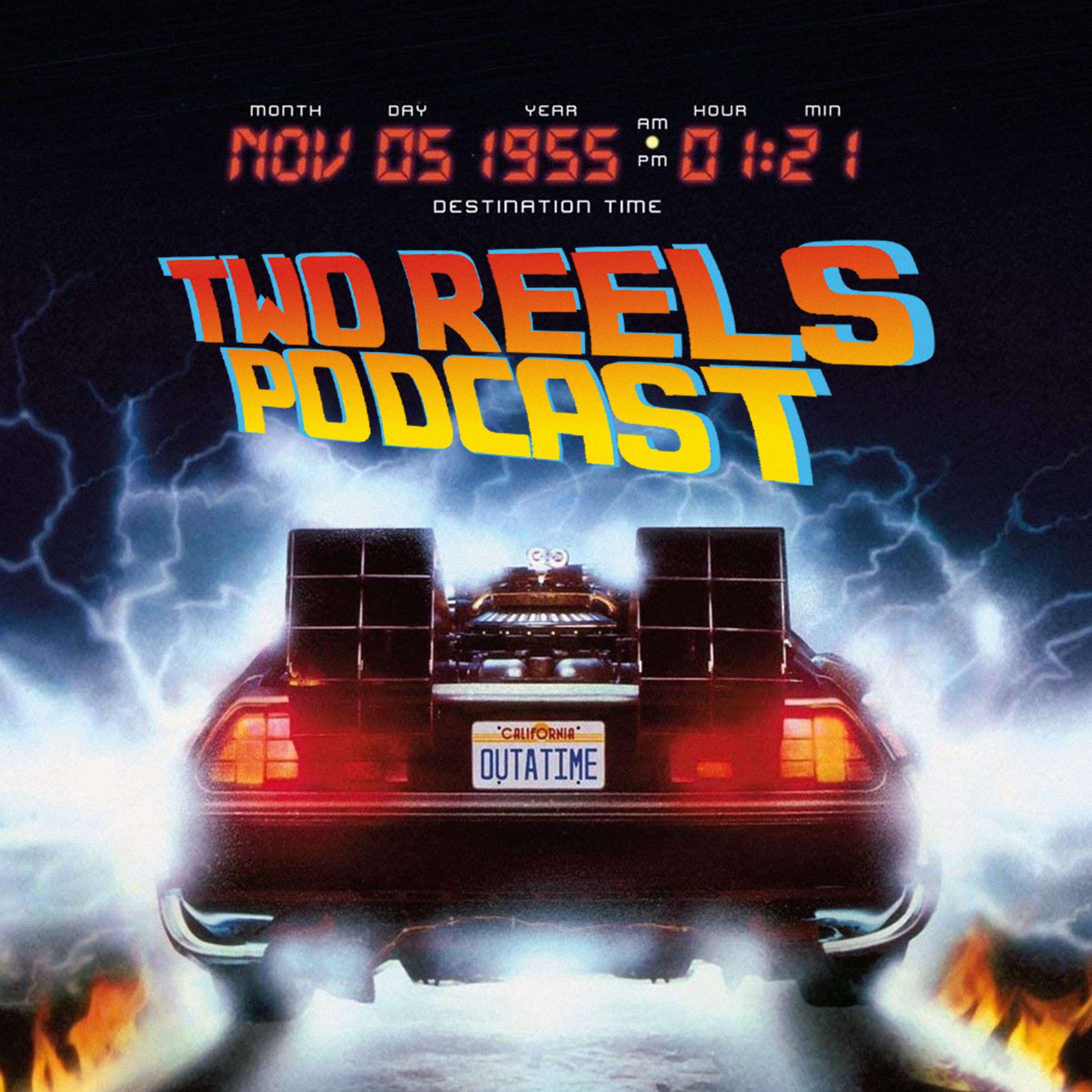 Two Reels Podcast