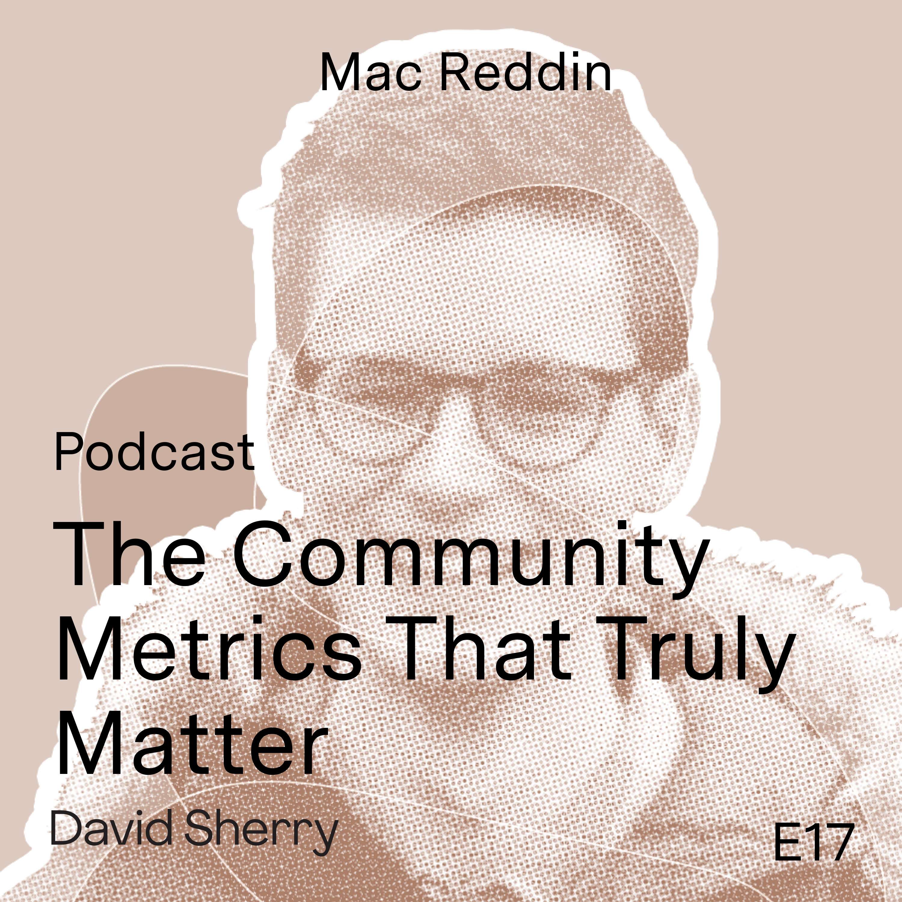 Mac Reddin – Community Metrics that Matter (Commsor)