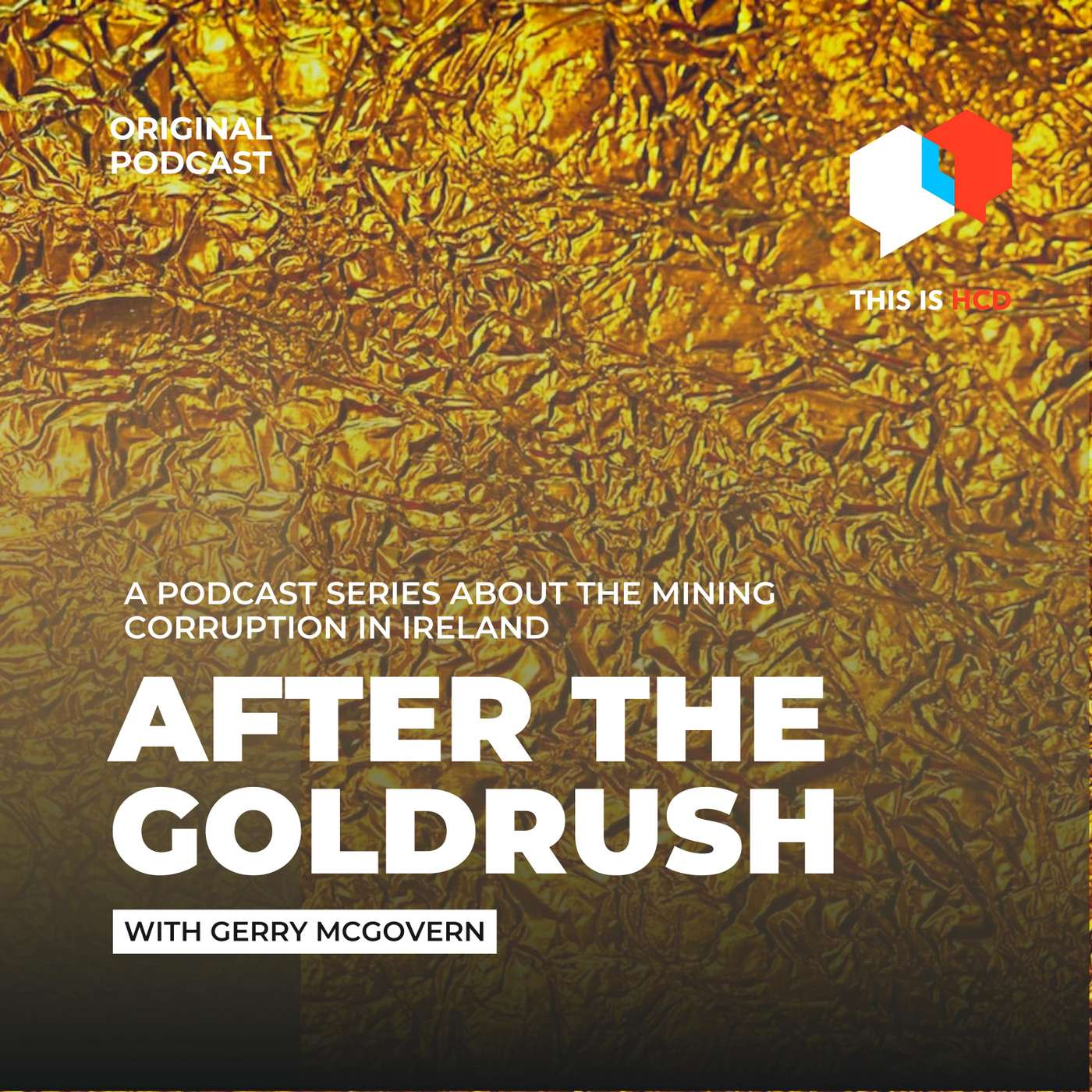 After the Goldrush by Gerry McGovern