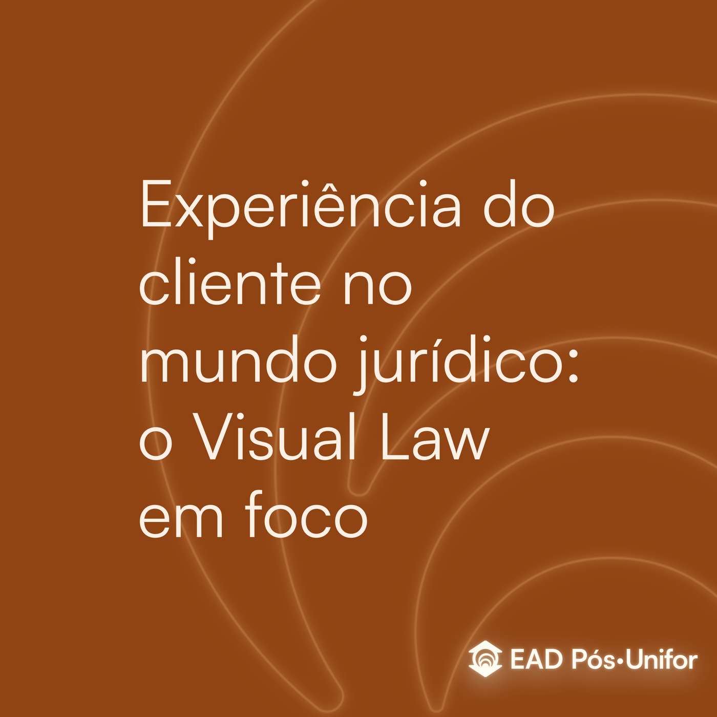 Experiência do cliente no mundo jurídico : o visual law em foco episode artwork