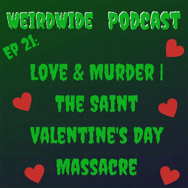 Love & Murder | The Saint Valentine's Day Massacre