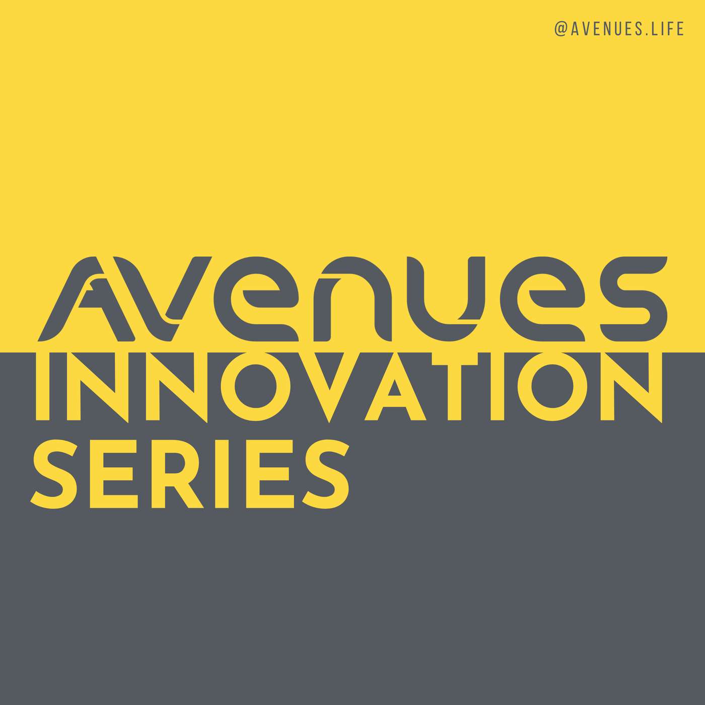The Avenues Innovation Series
