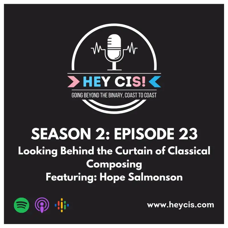 S2: E23: Looking Behind the Curtain of Classical Composing with Hope Salmonson