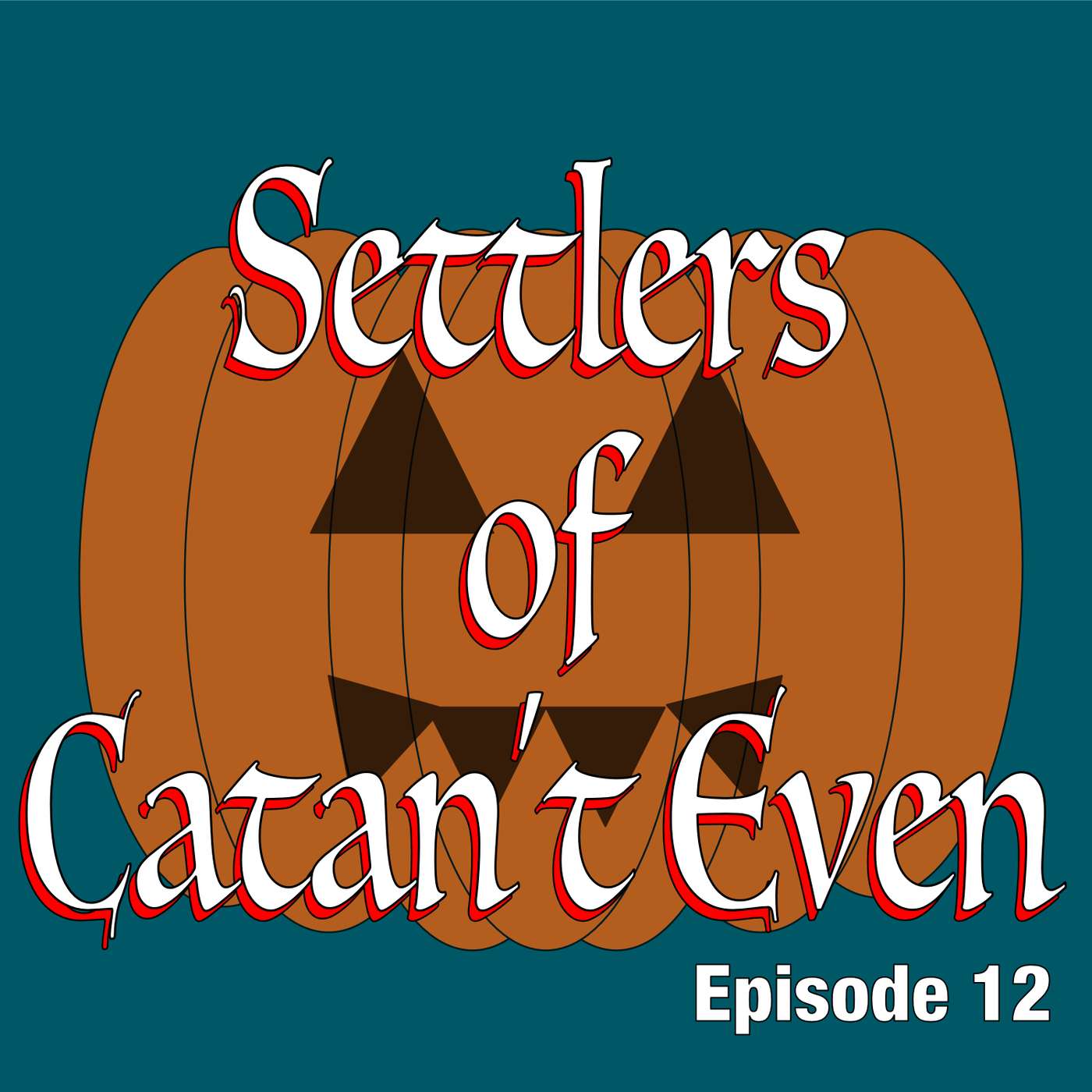 Settlers of Catan’t Even