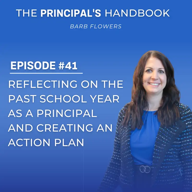 Reflecting on the Past School Year as a Principal and Creating an Action Plan